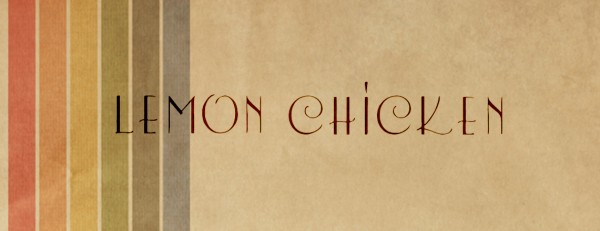 Lemon Chicken