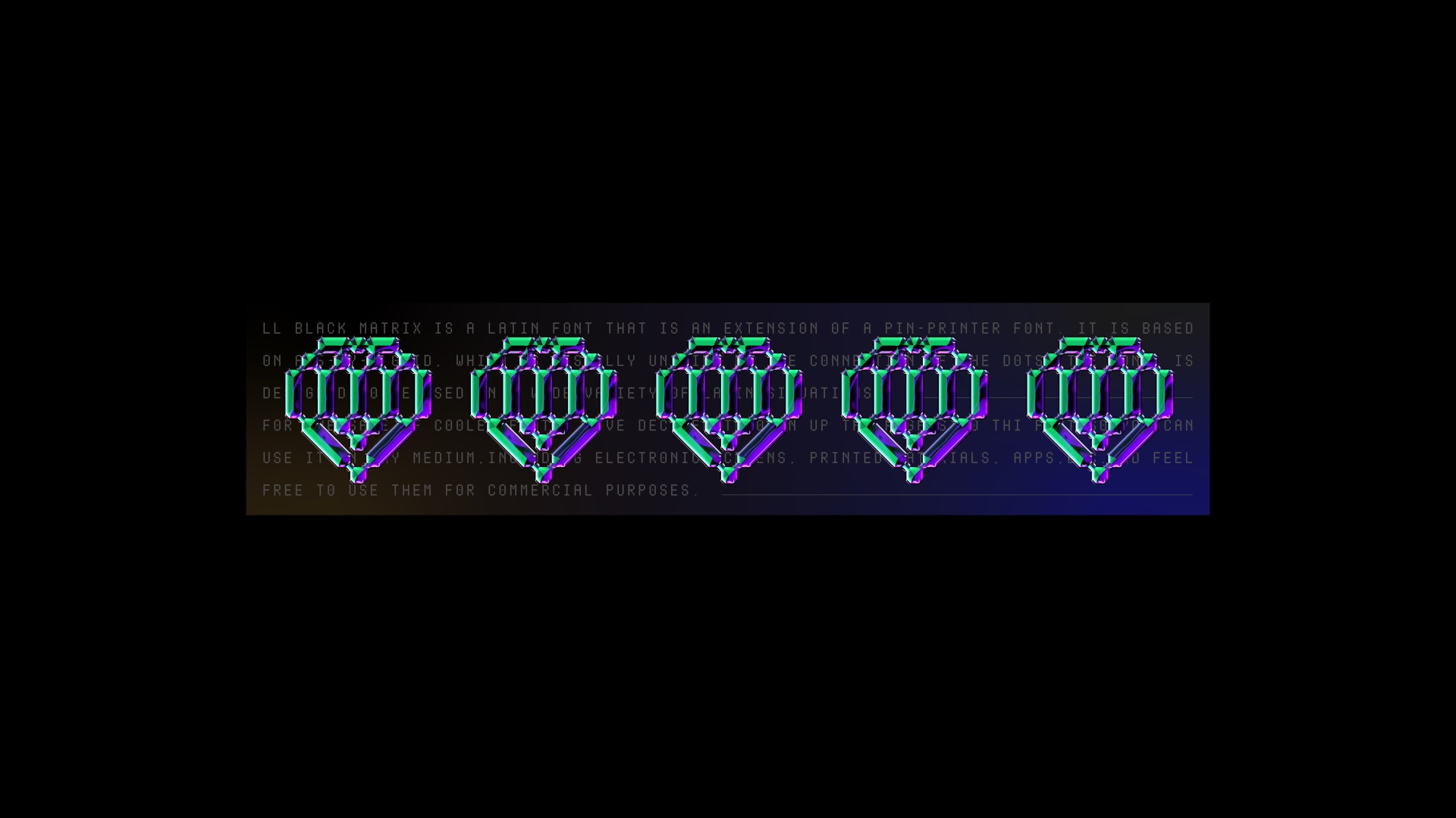 免费可商用！西文等宽字体 LL BLACK MATRIX 2.0开放下载！